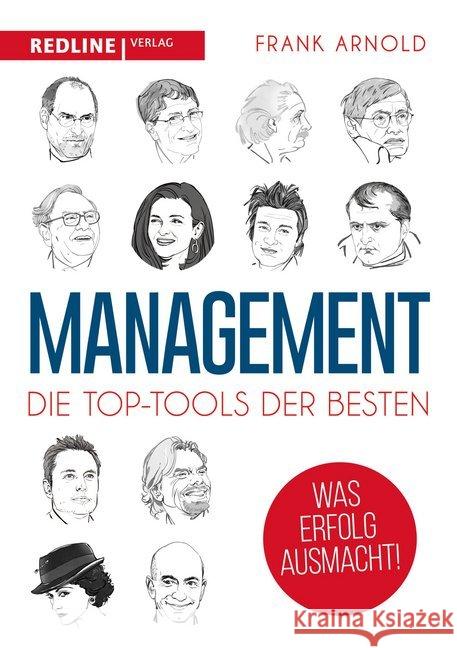 Management : Die Top- Tools der Besten. Was Erfolg ausmacht! Arnold, Frank 9783868817294 Redline Verlag - książka