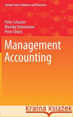 Management Accounting Peter Schuster Mareike Heinemann Peter Cleary 9783030620219 Springer - książka