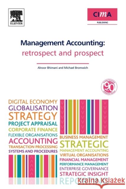 Management Accounting : Retrospect and Prospect Al Bhimani Michael Bromwich Alnoor Bhimani 9781856179058 Cima - książka