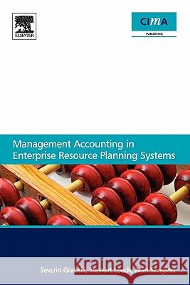 Management Accounting in Enterprise Resource Planning Systems S Et Al Grabski 9781856176798 CIMA PUBLISHING - książka