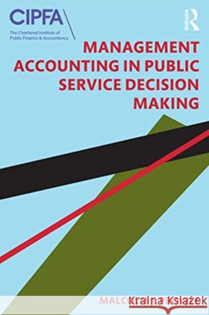 Management Accounting in Public Service Decision Making Malcolm J. Prowle 9781138366176 Routledge - książka