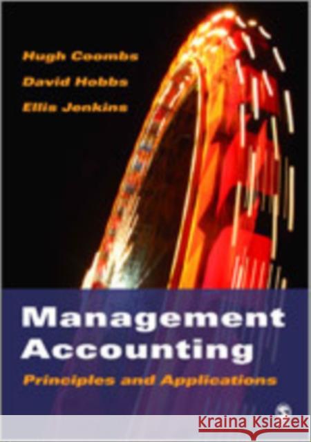 Management Accounting: Principles and Applications Coombs, Hugh 9781412908436 Sage Publications - książka