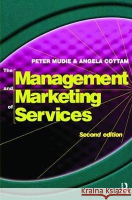 Management and Marketing of Services Peter Mudie 9781138466814 Routledge - książka