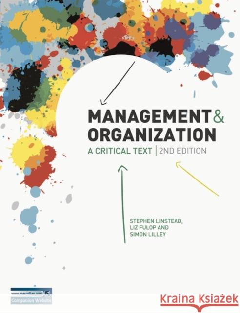 Management and Organization: A Critical Text Stephen Linstead, Liz Fulop, Simon Lilley 9780230522213 Bloomsbury Publishing PLC - książka