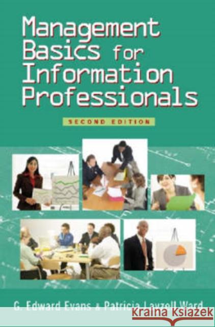 Management Basics for Information Professionals G. Edward Evans 9781555705862 Neal-Schuman Publishers - książka