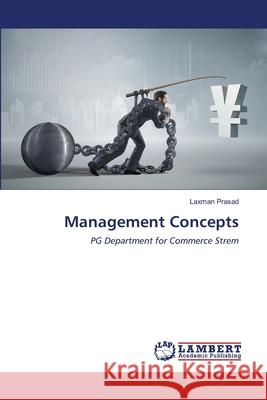 Management Concepts Laxman Prasad 9786203583502 LAP Lambert Academic Publishing - książka