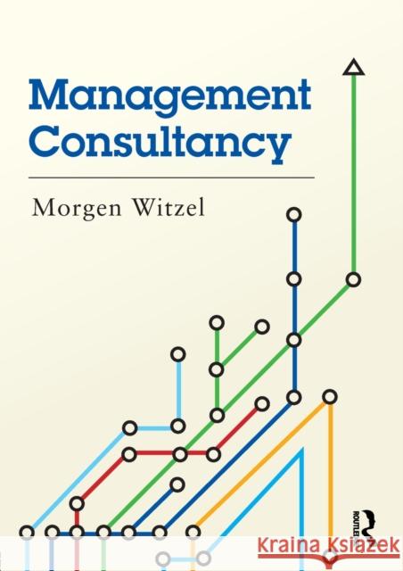 Management Consultancy Morgen Witzel   9781138798847 Taylor & Francis Ltd - książka