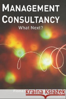 Management Consultancy: What Next? Czerniawska, F. 9780333971123 Palgrave MacMillan - książka