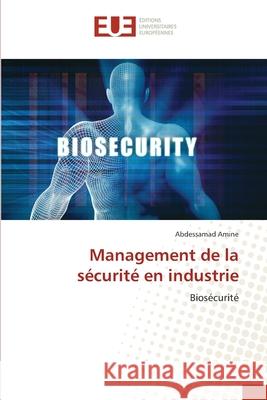 Management de la sécurité en industrie Amine, Abdessamad 9786203417333 Editions Universitaires Europeennes - książka