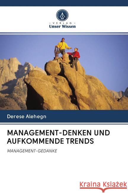 MANAGEMENT-DENKEN UND AUFKOMMENDE TRENDS Alehegn, Derese 9786200995797 Verlag Unser Wissen - książka