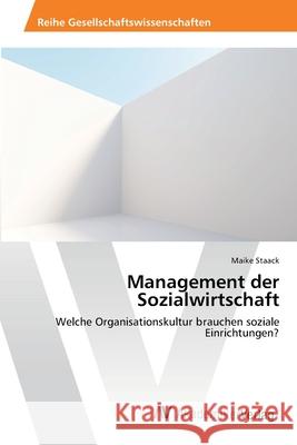 Management der Sozialwirtschaft Staack, Maike 9783639400762 AV Akademikerverlag - książka