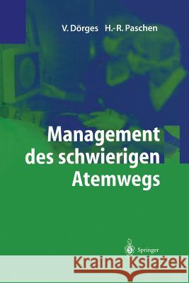 Management Des Schwierigen Atemwegs Paschen, H. R. 9783642622557 Springer - książka