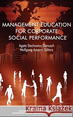 Management Education for Corporate Social Performance Agata Stachowicz-Stanusch Wolfgang Amann  9781641130776 Information Age Publishing - książka