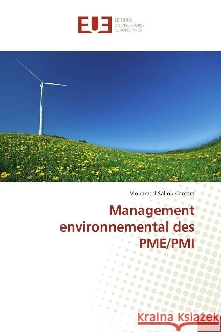 Management environnemental des PME/PMI Camara, Mohamed Saliou 9783639652703 Éditions universitaires européennes - książka