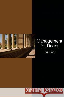 Management for Deans Friel, Terri 9781623963439 Information Age Publishing - książka