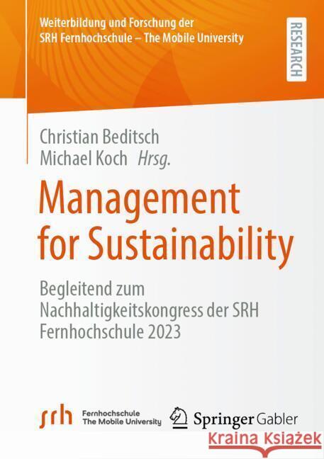 Management for Sustainabilty: Begleitend Zum Nachhaltigkeitskongress Der Srh Fernhochschule 2023 Christian Beditsch Michael Koch 9783658452667 Springer Gabler - książka