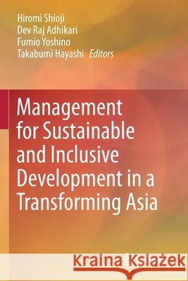 Management for Sustainable and Inclusive Development in a Transforming Asia  9789811581977 Springer Singapore - książka