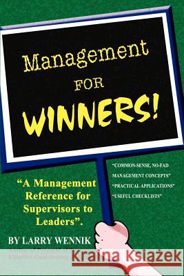 Management for WINNERS! Wennik, Larry 9780759683112 Authorhouse - książka