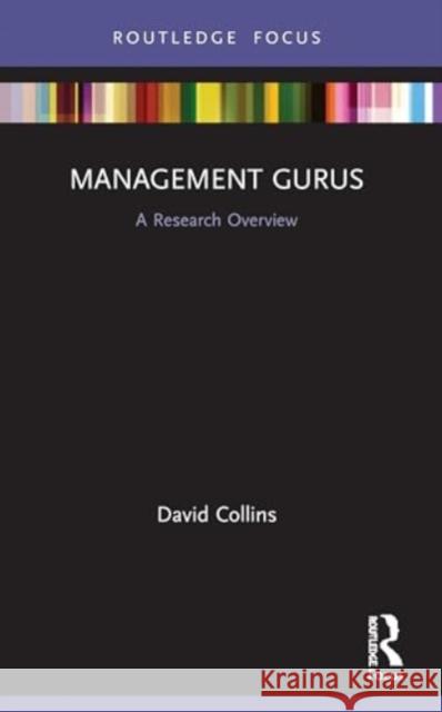 Management Gurus: A Research Overview David Collins 9780367520472 Routledge - książka