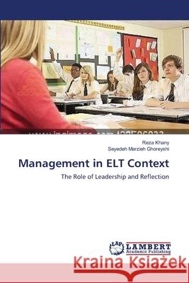 Management in ELT Context Khany, Reza 9783659493959 LAP Lambert Academic Publishing - książka