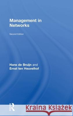 Management in Networks Hans d Ernst Ten Heuvelhof 9781138211421 Routledge - książka