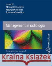 Management in Radiologia Carriero, Alessandro 9788847017160 Not Avail - książka