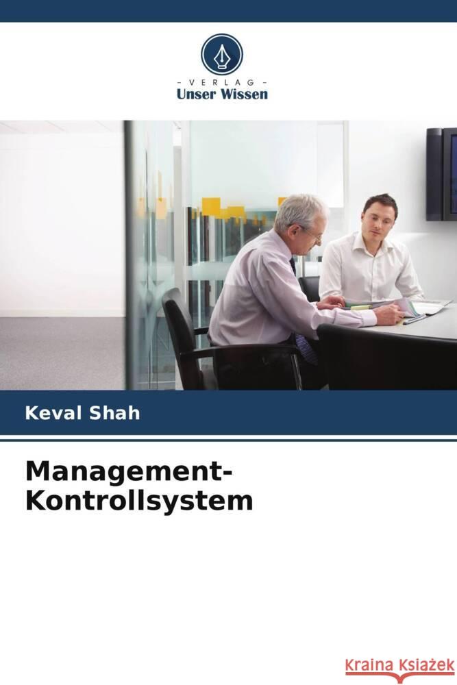Management-Kontrollsystem Keval Shah 9786208069810 Verlag Unser Wissen - książka
