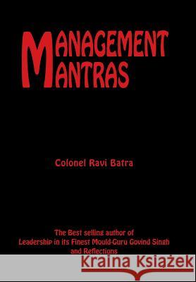 Management Mantras Colonel Ravi Batra   9781482810738 Partridge Publishing (Authorsolutions) - książka