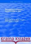 Management of Carbon Sequestration in Soil Rattan Lal 9781315895154 Taylor and Francis