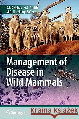 Management of Disease in Wild Mammals Richard Delahay, Graham C. Smith, Michael R. Hutchings 9784431998440 Springer Verlag, Japan - książka