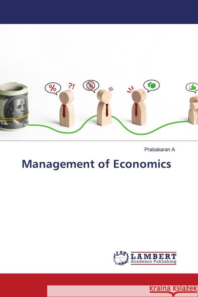 Management of Economics Prabakaran A 9786207477937 LAP Lambert Academic Publishing - książka