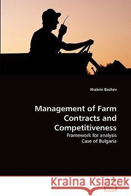 Management of Farm Contracts and Competitiveness Hrabrin Bachev 9783639301557 VDM Verlag - książka
