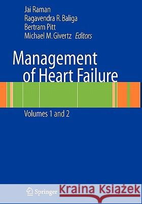 Management of Heart Failure: Volume 2: Surgical Raman, Jai 9781849967280 Not Avail - książka