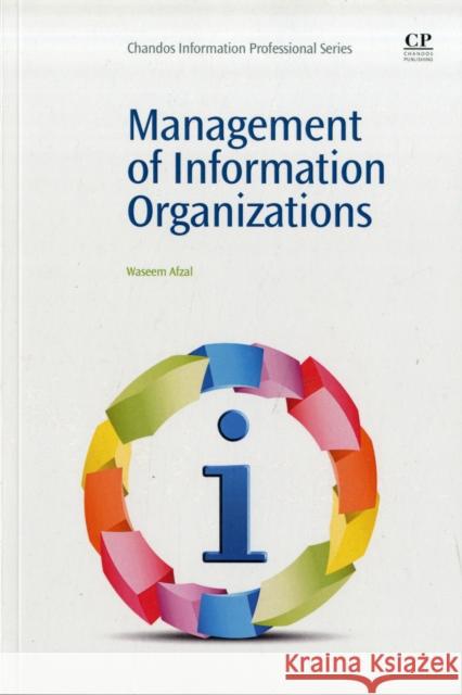 Management of Information Organizations Afzal, Waseem 9781843346241  - książka