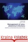 Management of Intra-Abdominal Infections Trana Cristian 9783659531972 LAP Lambert Academic Publishing