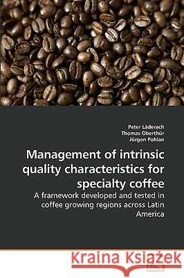 Management of intrinsic quality characteristics for specialty coffee Läderach, Peter 9783639221435 VDM Verlag - książka