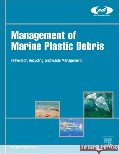 Management of Marine Plastic Debris Michael Niaounakis 9780323443548 William Andrew - książka