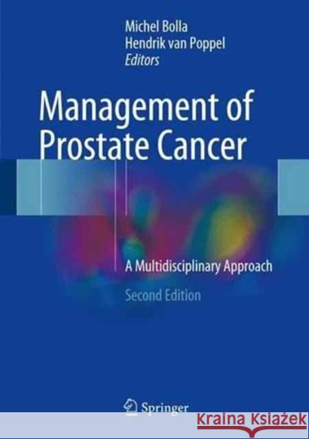 Management of Prostate Cancer: A Multidisciplinary Approach Bolla, Michel 9783319427683 Springer - książka