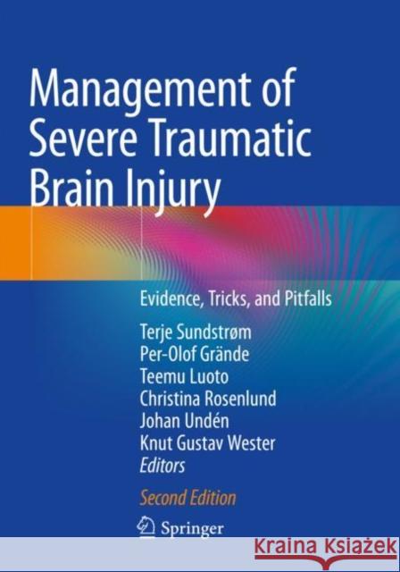 Management of Severe Traumatic Brain Injury: Evidence, Tricks, and Pitfalls Sundstr Per-Olof Gr 9783030393854 Springer - książka