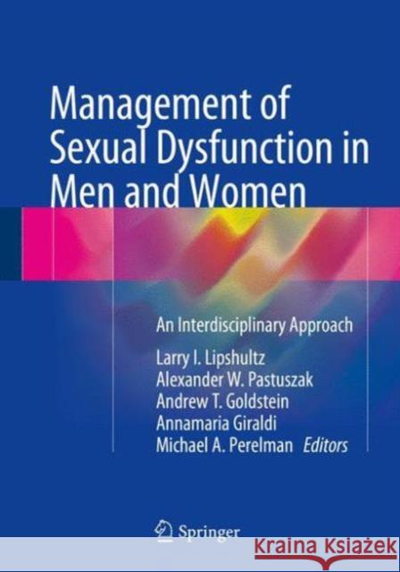 Management of Sexual Dysfunction in Men and Women: An Interdisciplinary Approach Lipshultz, Larry I. 9781493930999 Springer - książka