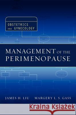 Management of the Perimenopause James H. Liu Margery L. S. Gass 9780071422819 McGraw-Hill Professional Publishing - książka