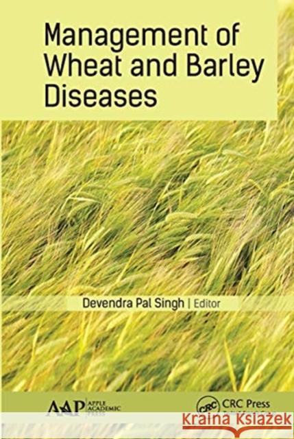 Management of Wheat and Barley Diseases Devendra Pal Singh 9781774636619 Apple Academic Press - książka