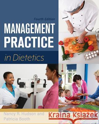 Management Practice in Dietetics Nancy R. Hudson Patricia Booth 9781516510849 Cognella Academic Publishing - książka