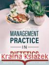 Management Practice in Dietetics Nancy R Hudson, Patricia A Booth 9781793548276 Cognella Academic Publishing