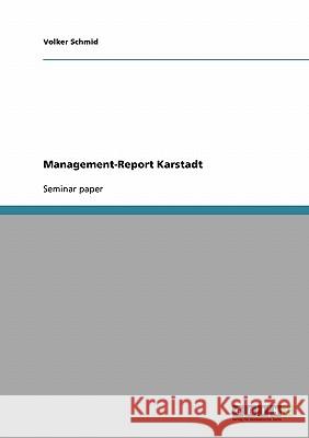 Management-Report Karstadt Volker Schmid 9783638705554 Grin Verlag - książka