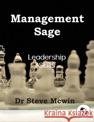 Management Sage - Leadership Skills Dr Steve McWin 9789383306336 First Step Publishing - książka