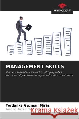 MANAGEMENT SKILLS Guzmán Mirás, Yordanka, Tchipaco, André Artur 9786202459853 Our Knowledge Publishing - książka