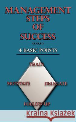 Management Steps of Success (S.O.S.) George Kaminsky 9781420835960 AUTHORHOUSE - książka