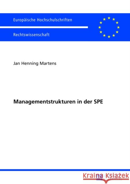 Managementstrukturen in Der Spe Martens, Jan Henning 9783631628607 Peter Lang Gmbh, Internationaler Verlag Der W - książka