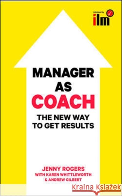 Manager as Coach: The New Way to Get Results Jenny Rogers 9780077140182 McGraw-Hill Education - Europe - książka